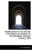 Reminiscences of the Civil War from Diaries of Members of the 103d Illinois Volunteer Infantry, 1904 111539200X Book Cover