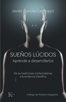 Sueños lúcidos. Aprende a desarrollarlos 8499889832 Book Cover