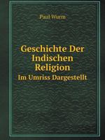 Geschichte Der Indischen Religion 3846040053 Book Cover