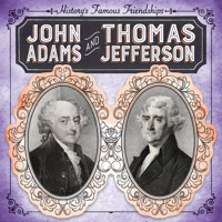 John Adams and Thomas Jefferson 1538264978 Book Cover