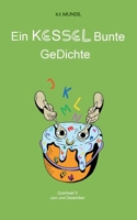 Ein Kessel Bunte Gedichte: Querbeet 5 (German Edition) 3759793363 Book Cover