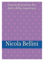Sistemi di gestione dei dati e della conoscenza (Italian Edition) 144782475X Book Cover