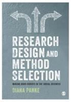 Research Design & Method Selection: Making Good Choices in the Social Sciences 1526438631 Book Cover