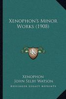 Xenophon's Minor Works 1377003531 Book Cover