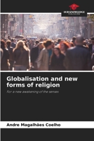 Globalisation and new forms of religion 6207886135 Book Cover
