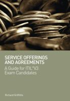 Service Offerings and Agreements: A Guide for ITIL® V3 Exam Candidates 1906124604 Book Cover