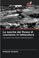 La nascita del flusso di coscienza in letteratura (Italian Edition) 6630109678 Book Cover