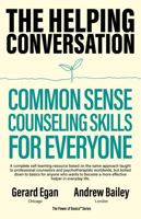 The Helping Conversation: Commonsense Counseling Skills for Everyone 1737431602 Book Cover