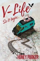 V-Life: So It Begins (Sugar Bernstein RV-Living Vampire Series, Book 1) B0D69Y15YR Book Cover