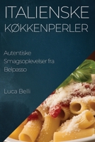 Italienske Køkkenperler: Autentiske Smagsoplevelser fra Belpasso 1835506534 Book Cover