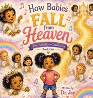 How Babies Fall From Heaven: A Brooklyn Chronicles Story B0HC2CWTMY Book Cover