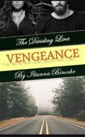 The Dividing Line: Vengeance 1731080778 Book Cover