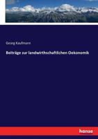 Beiträge zur landwirthschaftlichen Oekonomik (German Edition) 3743684217 Book Cover