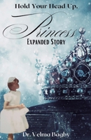 Hold Your Head Up, Princess: Expanded Story B0F8WBYM4W Book Cover