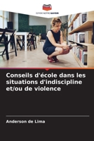 Conseils d'école dans les situations d'indiscipline et/ou de violence (French Edition) 6208084156 Book Cover