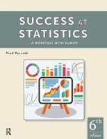 Success at Statistics: A Worktext With Humor 1884585531 Book Cover