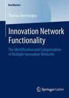 Innovation Network Functionality: The Identification and Categorization of Multiple Innovation Networks 3658045787 Book Cover