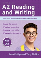 A2 Reading and Writing: Ten practice tests for the Cambridge Key for Schools 1915654521 Book Cover