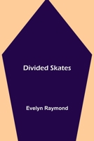 Divided Skates 9354946607 Book Cover