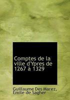 Comptes de la ville d'Ypres de 1267 � 1329 1115625926 Book Cover