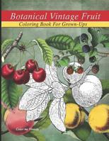 Vintage fruit - Botanical Coloring book for grown-ups: Vintage coloring book for adults relaxation 1080910824 Book Cover