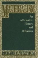 Materialism: An Affirmative History and Definition 1573920274 Book Cover