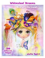 Adult Coloring Book - Whimsical Dreams: Color up a Fantasy, Magic Characters. All ages. 50 Different Images printed on single-sided pages 8469733478 Book Cover