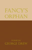 Fancy's Orphan 0997630566 Book Cover