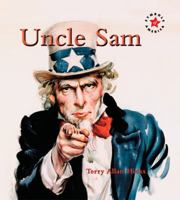 Uncle Sam (Symbols of America) 0761421378 Book Cover