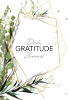 Daily Gratitude Journal: (Green Leaves with Callout) A 52-Week Guide to Becoming Grateful 1774760193 Book Cover