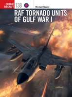 RAF Tornado Units of Gulf War I 1472845110 Book Cover