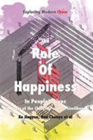 Role of Happiness in People's Lives: 10 Years of the Chinese People's Livelihood 0992762561 Book Cover