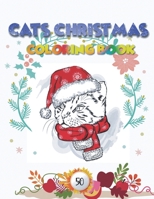 Cats Christmas Coloring Book: Cats unique image a beautiful coloring book with Christmas designs B08N1K78SF Book Cover