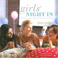 Girls' Night in: Fabulous Ideas For Evenings With Friends 1845971426 Book Cover