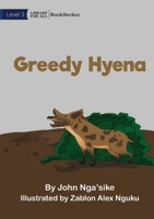 Greedy Hyena 1922910716 Book Cover