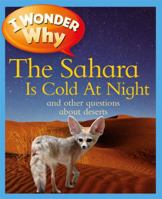 I Wonder Why the Sahara is Cold at Night 0753467976 Book Cover
