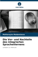 Die Vor- und Nachteile des integrierten Sprachenlernens 6205644657 Book Cover