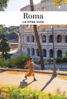 Roma - La otra guía 2387150406 Book Cover