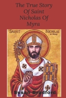 The true story of saint Nicholas of Myra: The life and legacy of the christian bishop who became the Christmas legend B0CQCJ35ZZ Book Cover