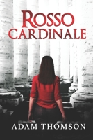 Rosso Cardinale B09RG5M9LN Book Cover