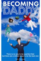 Becoming Daddy 0995476101 Book Cover