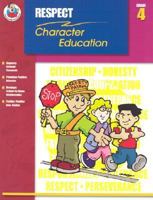 Respect Grade 4 (Character Education (School Specialty)) 0768226643 Book Cover