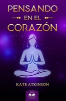 Pensando en el Corazon: Fáciles Lecciones para Alcanzar el Despertar y la Realización Espiritual B08N1JJWMZ Book Cover