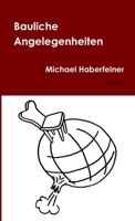 Bauliche Angelegenheiten 1291214720 Book Cover