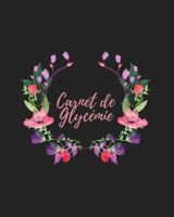 Carnet de Gylcemie: carnet diabetique I carnet pour diabetique I carnet de suivi diabete 1688319638 Book Cover