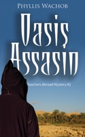 Oasis Assassin : Teachers Abroad Mystery #2 1734698713 Book Cover