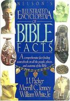 Nelson's Illustrated Encyclopedia of Bible Facts: A Comprehensive Fact-Finding Sourcebook on All the People, Places, and Customs of the Bible 0840719744 Book Cover