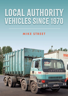 Local Authority Vehicles since the 1970s 1398108588 Book Cover