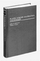 Plastic Surgery Malpractice and Damages 0471608319 Book Cover