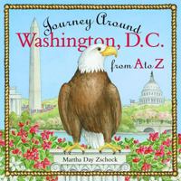 Journey Around Washington D.C. (Journey Around A to Z) (Journey Around A to Z) 1889833622 Book Cover